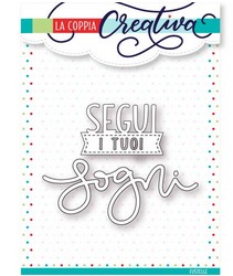 Fustella Sottile Segui I Tuoi Sogni RI224